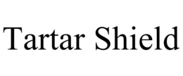 TARTAR SHIELD trademark