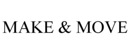 MAKE & MOVE trademark