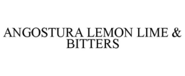 ANGOSTURA LEMON LIME & BITTERS trademark
