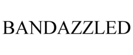 BANDAZZLED trademark