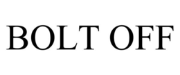 BOLT OFF trademark