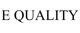 E QUALITY trademark