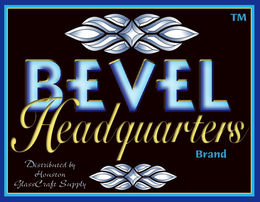 BEVEL HEADQUARTERS BRAND DISTRIBUTED BY HOUSTON GLASSCRAFT SUPPLY trademark