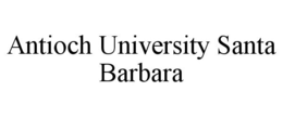 ANTIOCH UNIVERSITY SANTA BARBARA trademark
