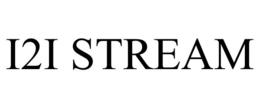 I2I STREAM trademark