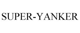 SUPER-YANKER trademark