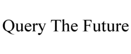 QUERY THE FUTURE trademark