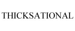 THICKSATIONAL trademark