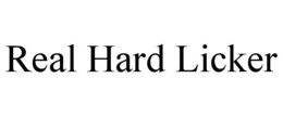 REAL HARD LICKER trademark