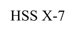 HSS X-7 trademark