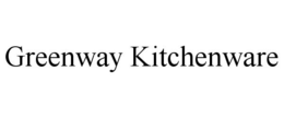 GREENWAY KITCHENWARE trademark