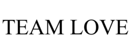 TEAM LOVE trademark