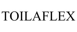 TOILAFLEX trademark