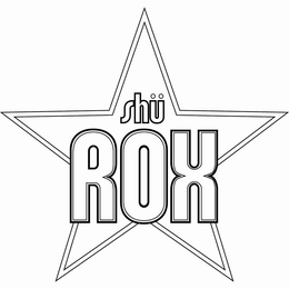 SHÜ ROX trademark