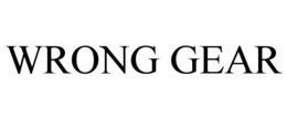 WRONG GEAR trademark