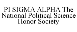 PI SIGMA ALPHA THE NATIONAL POLITICAL SCIENCE HONOR SOCIETY trademark