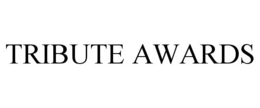 TRIBUTE AWARDS trademark