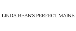 LINDA BEAN'S PERFECT MAINE trademark