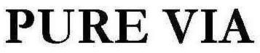 PURE VIA trademark