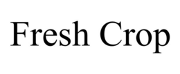 FRESH CROP trademark