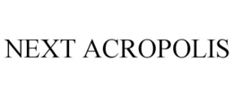 NEXT ACROPOLIS trademark