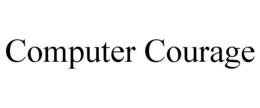 COMPUTER COURAGE trademark