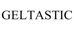 GELTASTIC trademark
