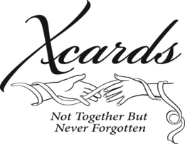 XCARDS NOT TOGETHER BUT NEVER FORGOTTEN trademark