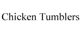 CHICKEN TUMBLERS trademark