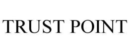 TRUST POINT trademark