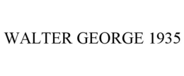 WALTER GEORGE 1935 trademark