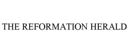 THE REFORMATION HERALD trademark