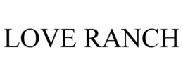 LOVE RANCH trademark