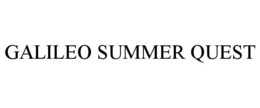 GALILEO SUMMER QUEST trademark