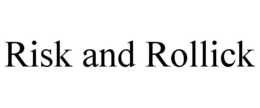 RISK AND ROLLICK trademark