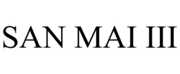 SAN MAI III trademark