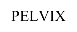 PELVIX trademark