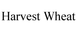 HARVEST WHEAT trademark