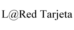 L@RED TARJETA trademark