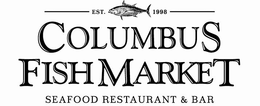 EST. 1998 COLUMBUS FISH MARKET SEAFOOD RESTAURANT & BAR trademark