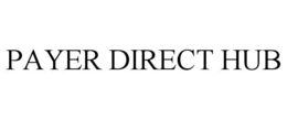 PAYER DIRECT HUB trademark