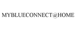 MYBLUECONNECT@HOME trademark