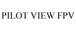 PILOT VIEW FPV trademark