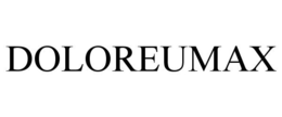 DOLOREUMAX trademark