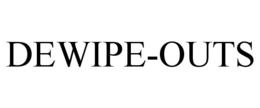 DEWIPE-OUTS trademark