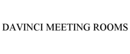 DAVINCI MEETING ROOMS trademark