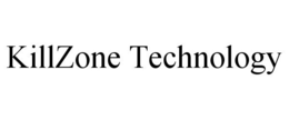 KILLZONE TECHNOLOGY trademark