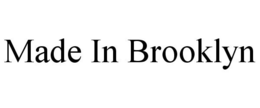 MADE IN BROOKLYN trademark