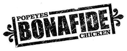 POPEYES BONAFIDE CHICKEN trademark