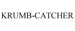 KRUMB-CATCHER trademark
